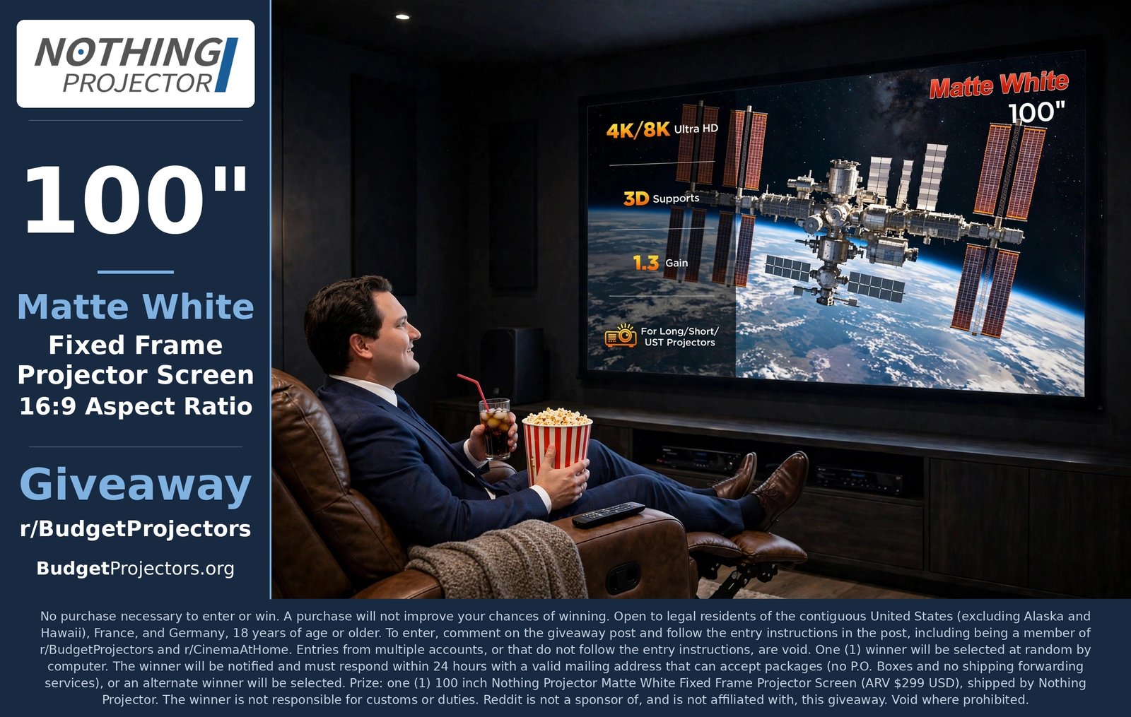 Giveaway poster for a 100 inch Nothing Projector Matte White Fixed Frame Projector Screen, hosted by r/BudgetProjectors